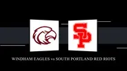 Windham Eagles vs South Portland Red Riots Boys Class AA State Championship