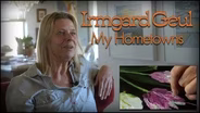 Irmgard Geul: My Hometowns