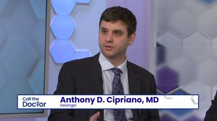 Video thumbnail: Call The Doctor Anthony D. Cipriano, MD