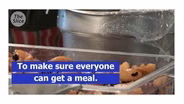 To Make Sure Everyone Can Get a Meal