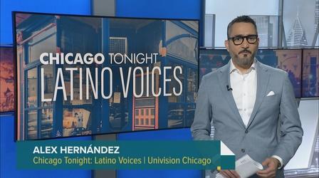 Video thumbnail: Chicago Tonight: Latino Voices Chicago Tonight: Latino Voices, April 15, 2023 - Full Show