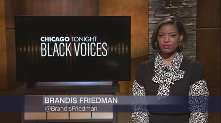 Video thumbnail: Chicago Tonight: Black Voices Chicago Tonight: Black Voices, April 25, 2021 - Full Show