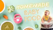 Homemade Baby Food