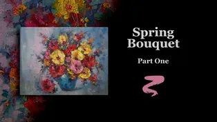 Spring Bouquet Part I