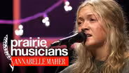 Prairie Musicians: Annabelle Maher