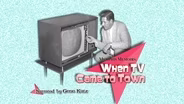 When TV Came To Town