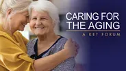 Caring for the Aging: A KET Forum
