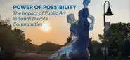 The Power of Possibility: The Impact of Public Art in South Dakota Communities