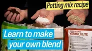 Make Your Own Potting Mix