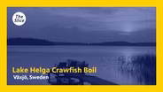 Crawfish Boil on Lake Helga | Växjö, Sweden