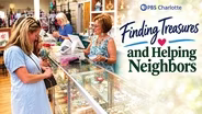 Finding Treasures and Helping Neighbors | Carolina Impact