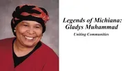 Legends Of Michiana: Gladys Muhammad