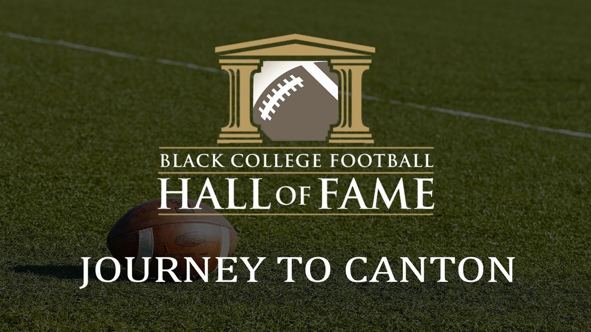 Black College Football Hall of Fame Journey to Canton Black College