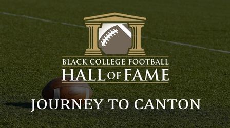 Video thumbnail: Black College Football Hall of Fame: Journey to Canton Black College Football Hall of Fame: Journey to Canton