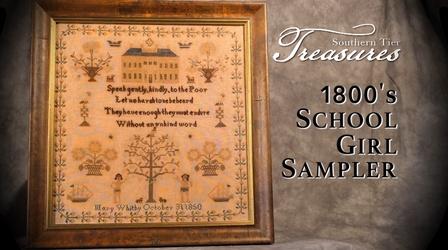 Video thumbnail: Southern Tier Treasures 1800s School Girl Sampler