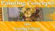 Painting Concepts 101: Composition