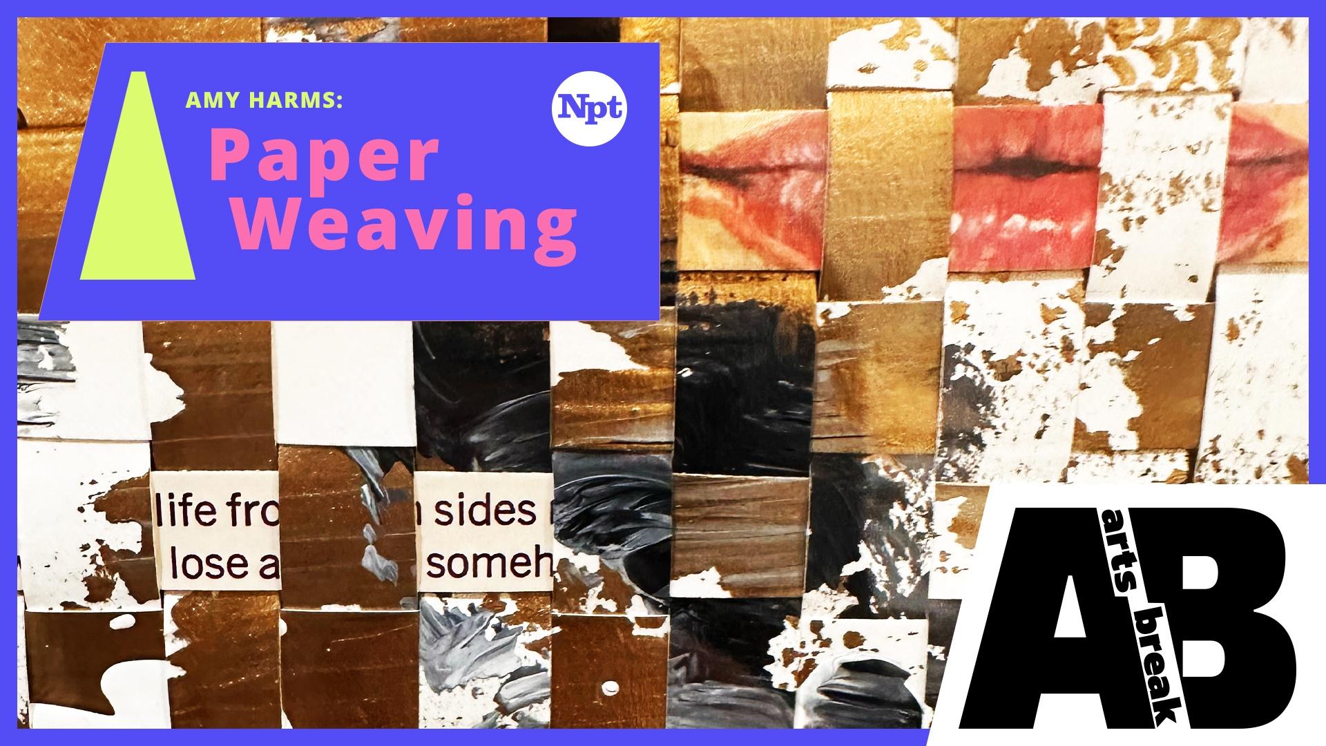 Amy Harms: Paper Weaving | Arts Break | ALL ARTS