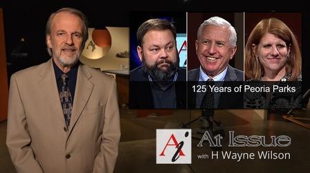 Video thumbnail: At Issue S31 E24: 125 Years of Peoria Park District