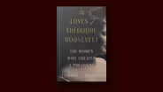 New book looks at the women who shaped Theodore Roosevelt