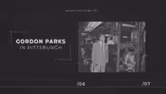 Gordon Parks in Pittsburgh