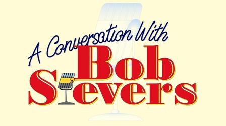 Video thumbnail: A Conversation with Bob Sievers A Conversation with Bob Sievers