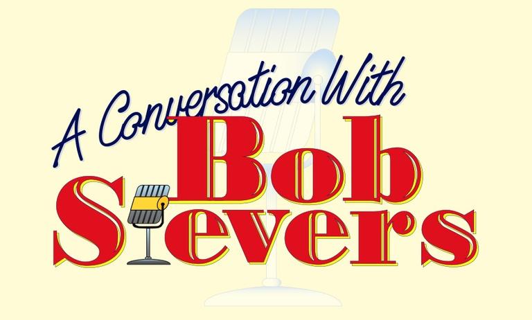 A Conversation with Bob Sievers