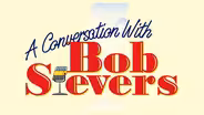 A Conversation with Bob Sievers