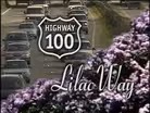 Highway 100 ''Lilac Drive''