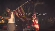 Why This Moment
