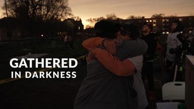 Gathered in Darkness
