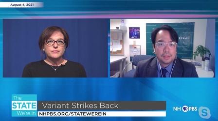 Video thumbnail: The State We're In 8/4/2021 - The Variant Strikes Back