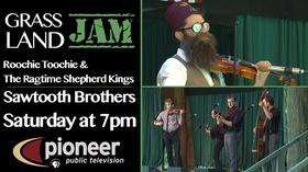 Video thumbnail: Grassland Jam S4 Ep 7: Roochie Toochie / Sawtooth Brothers