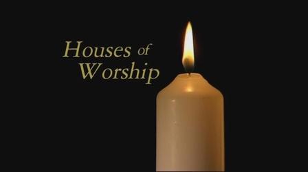 Video thumbnail: People & Places Houses of Worship