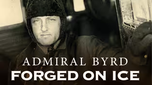 Admiral Byrd: Forged on Ice