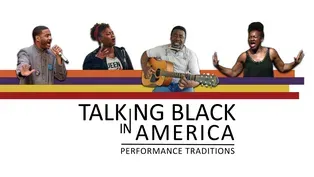 Talking Black in America – Performance Traditions