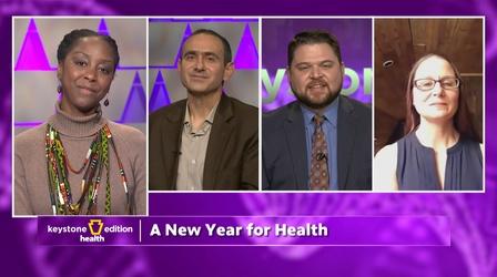 Video thumbnail: Keystone Edition A New Year for Health