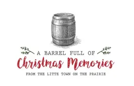 A Barrel Full of Christmas Memories