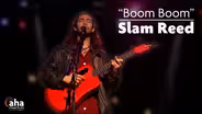 AHA! | 622: Slam Reed: "Boom Boom"