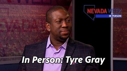 Video thumbnail: Nevada Week In Person Nevada Week In Person | Tyre Gray