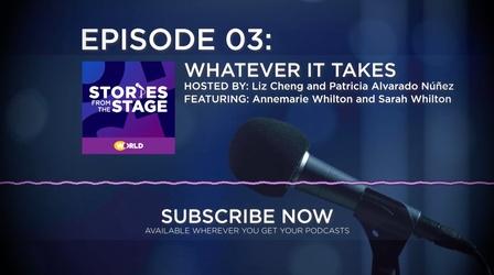 Video thumbnail: Stories from the Stage: The Podcast Whatever It Takes