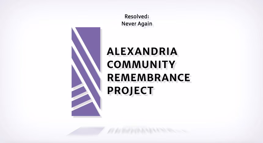 Resolved: Never Again - The Alexandria Community Remembrance Project