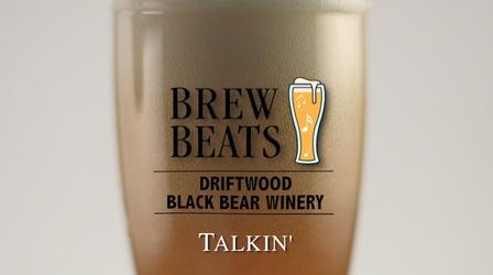 Video thumbnail: Brew Beats Driftwood | Talkin'