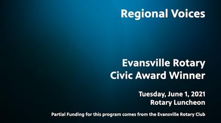 Video thumbnail: Evansville Rotary Club Regional Voices: 2020 Civic Award Ceremony