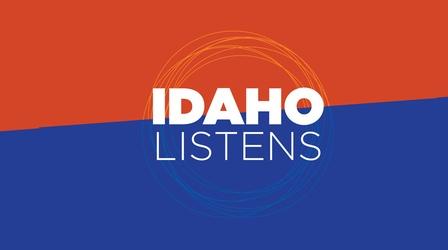 Video thumbnail: Idaho Public Television Specials Idaho Listens