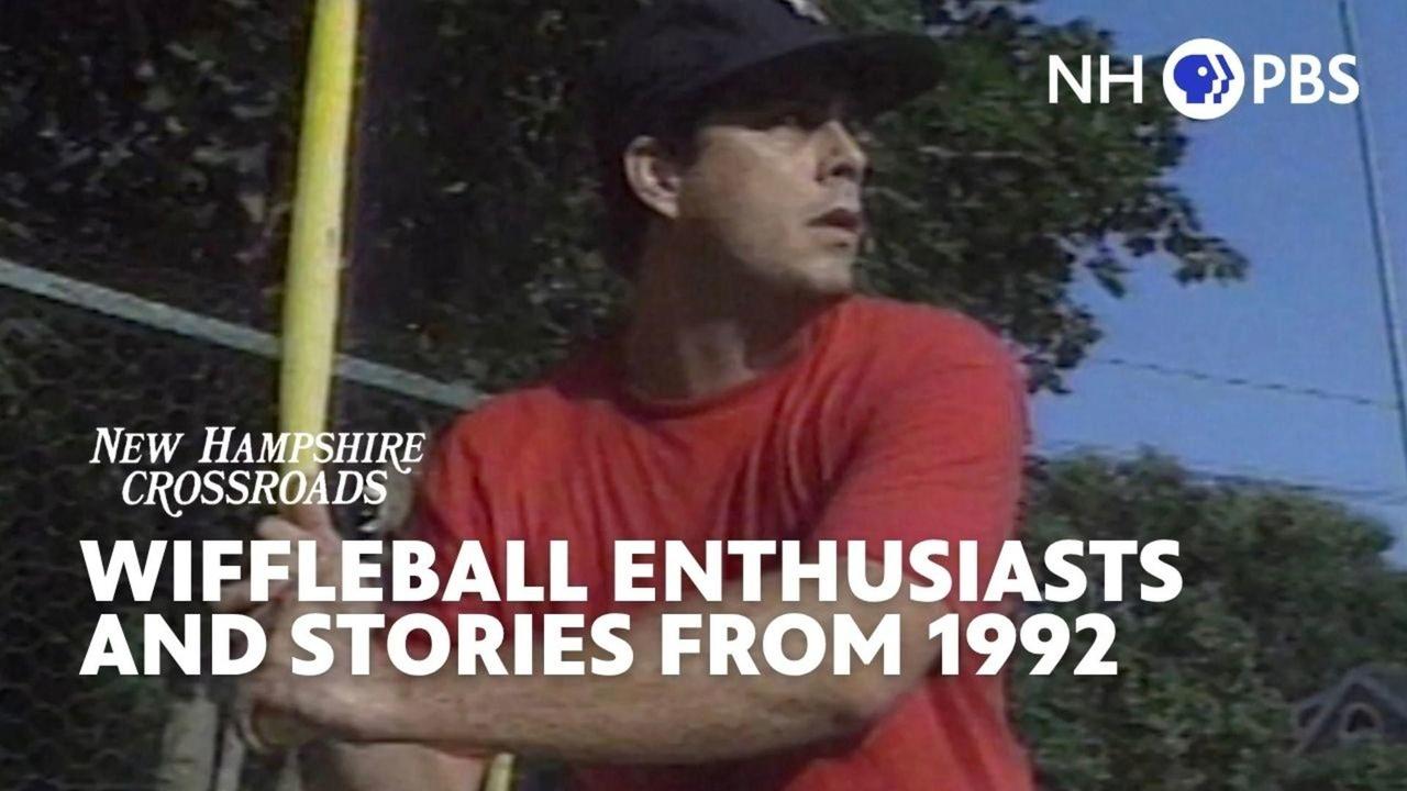 NH Crossroads | Wiffleball Enthusiasts and Stories from 1992