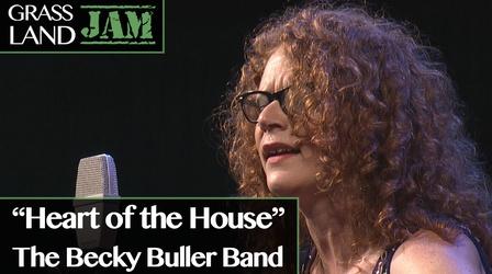 Video thumbnail: Grassland Jam "Heart of the House" Becky Buller Band