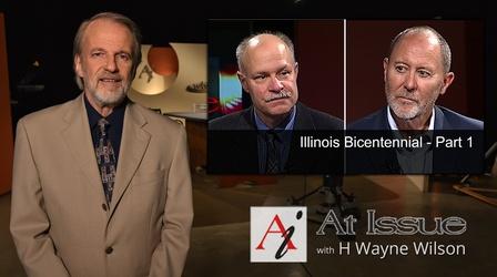 Video thumbnail: At Issue S31 E20: Illinois’ Bicentennial [part 1]
