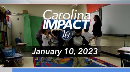 Video thumbnail: Carolina Impact Carolina Impact: January 10, 2023