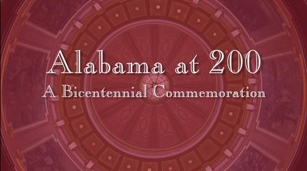Video thumbnail: Alabama Public Television Documentaries Alabama at 200