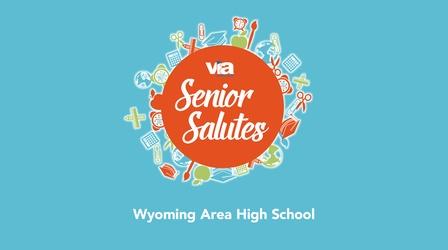 Video thumbnail: WVIA Special Presentations Senior Salutes - Wyoming Area High School